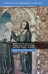 Authority Gender And Emotions In Late Medieval And Early Modern England Susan Broomhall Eds