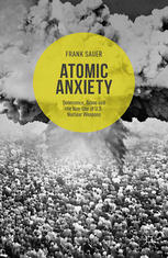 Atomic Anxiety Deterrence Taboo And The Nonuse Of Us Nuclear Weapons Frank Sauer Auth