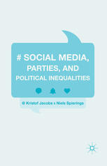 Social Media Parties And Political Inequalities Kristof Jacobs