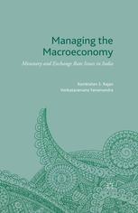 Managing The Macroeconomy Monetary And Exchange Rate Issues In India Ramkishen S Rajan