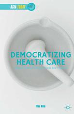 Democratizing Health Care Welfare State Building In Korea And Thailand Illan Nam Auth
