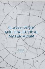 Slavoj Iek And Dialectical Materialism Agon Hamza Frank Ruda Eds
