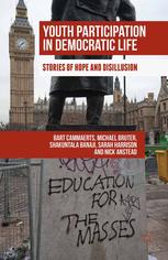 Youth Participation In Democratic Life Stories Of Hope And Disillusion Bart Cammaerts