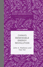 Chinas Renewable Energy Revolution John A Mathews Hao Tan Auth
