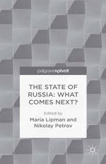 The State Of Russia What Comes Next Maria Lipman Nikolay Petrov Eds