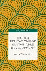 Higher Education For Sustainable Development Kerry Shephard Auth