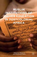 Muslim Institutions Of Higher Education In Postcolonial Africa Mbaye Lo
