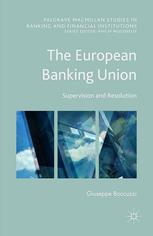 The European Banking Union Supervision And Resolution Giuseppe Boccuzzi Auth