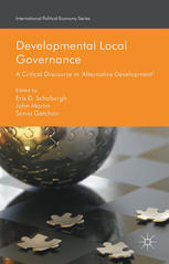 Developmental Local Governance A Critical Discourse In Alternative Development Eris D Schoburgh