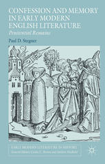 Confession And Memory In Early Modern English Literature Penitential Remains Paul D Stegner Auth