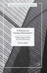 A Poetics Of Global Solidarity Modern American Poetry And Social Movements Clemens Spahr Auth