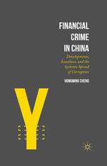 Financial Crime In China Developments Sanctions And The Systemic Spread Of Corruption Hongming Cheng Auth