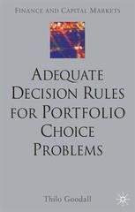 Adequate Decision Rules For Portfolio Choice Problems Thilo Goodall Auth