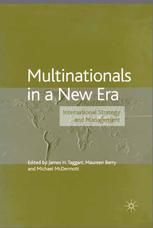 Multinationals In A New Era International Strategy And Management James H Taggart