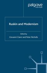Ruskin And Modernism Giovanni Cianci Peter Nicholls Eds