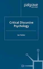 Critical Discursive Psychology Ian Parker Auth
