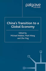 Chinas Transition To A Global Economy Michael Webber Mark Wang