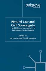Natural Law And Civil Sovereignty Moral Right And State Authority In Early Modern Political Thought Ian Hunter