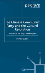 The Chinese Communist Party During The Cultural Revolution P Lubell