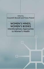 Womens Minds Womens Bodies Interdisciplinary Approachs To Womens Health Gwyneth Boswell