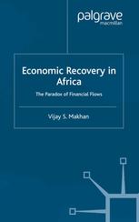 Economic Recovery In Africa The Paradox Of Financial Flows Vijay S Makhan Auth