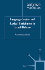 Language Contact And Lexical Enrichment In Israeli Hebrew Ghilad Zuckermann Auth