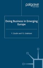 Doing Business In Emerging Europe Y Zoubir F S Lhabitant Auth