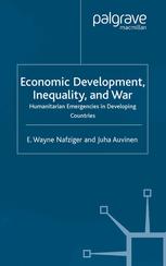 Economic Development Inequality And War Humanitarian Emergencies In Developing Countries E Wayne Nafziger