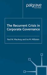 The Recurrent Crisis In Corporate Governance Paul W Macavoy