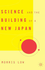Science And The Building Of A New Japan Morris Low Auth