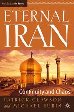 Eternal Iran Continuity And Chaos 1st Edition Patrick Clawson