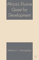 Africas Elusive Quest For Development Mathurin C Houngnikpo Auth