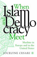 When Islam And Democracy Meet Muslims In Europe And In The United States 1st Edition Jocelyne Cesari Auth