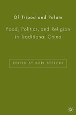 Of Tripod And Palate Food Politics And Religion In Traditional China Roel Sterckx Eds