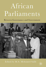 African Parliaments Between Governance And Government M A Mohamed Salih Phd Eds