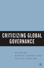 Criticizing Global Governance Markus Lederer Philipp S Mller Eds