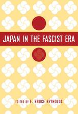 Japan In The Fascist Era E Bruce Reynolds Eds
