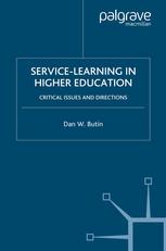 Servicelearning In Higher Education Critical Issues And Directions 1st Edition Dan W Butin Auth