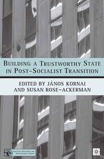 Building A Trustworthy State In Postsocialist Transition Jnos Kornai