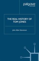 The Real History Of Tom Jones 1st Edition John Allen Stevenson