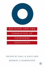 Religion And The Formation Of Taiwanese Identities Paul R Katz