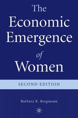 The Economic Emergence Of Women 2nd Edition Barbara R Bergmann Auth