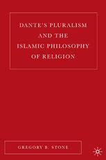 Dantes Pluralism And The Islamic Philosophy Of Religion Gregory B Stone Auth