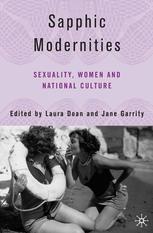 Sapphic Modernities Sexuality Women And National Culture Laura Doan
