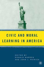 Civic And Moral Learning In America Donald Warren John J Patrick Eds