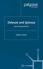 Deleuze And Spinoza Aura Of Expressionism Gillian Howie Auth