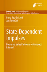 Statedependent Impulses Boundary Value Problems On Compact Interval 1st Edition Irena Rachnkov