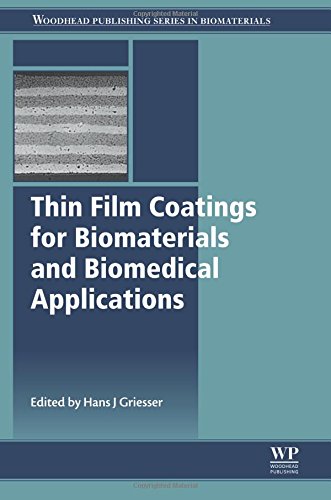 Thin Film Coatings For Biomaterials And Biomedical Applications 1st Edition Hans J Griesser