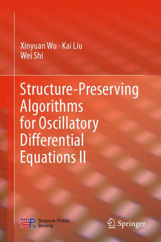 Structurepreserving Algorithms For Oscillatory Differential Equations Ii 1st Ed Xinyuan Wu