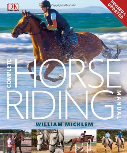 Complete Horse Riding Manual Rev Updated Ed William Micklem